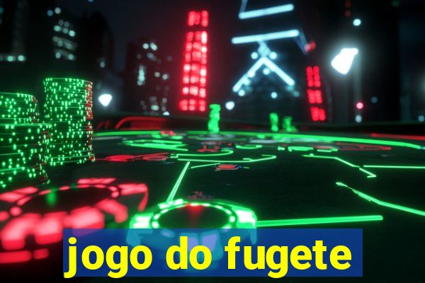 jogo do fugete